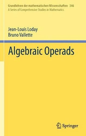 Algebraic Operads by Jean-Louis Loday 9783642448355