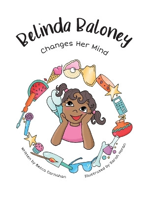 Belinda Baloney Changes Her Mind by Becca Carnahan 9781662903137