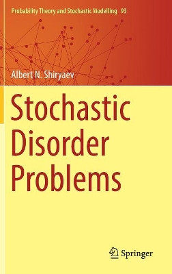 Stochastic Disorder Problems by Albert N. Shiryaev 9783030015251