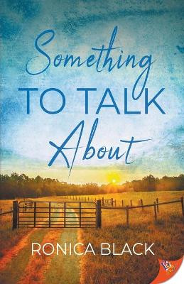 Something to Talk about by Ronica Black 9781636791142