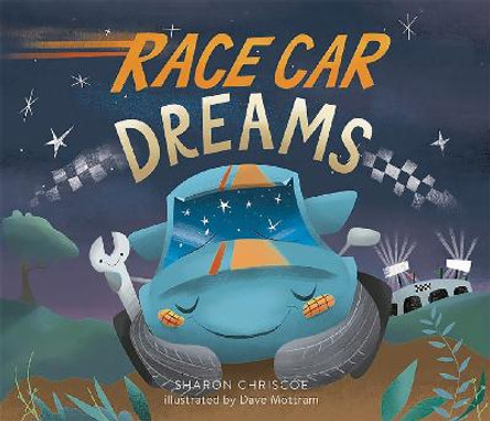 Race Car Dreams by Dave Mottram