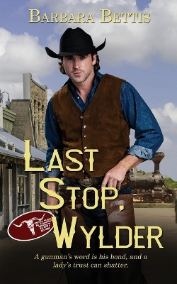 Last Stop, Wylder by Barbara Bettis 9781509243488
