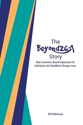 The Beyond26 Story by Dirk Bakhuyzen 9781957169064