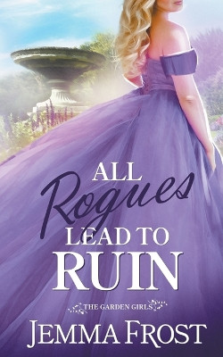All Rogues Lead To Ruin by Jemma Frost 9781955138031