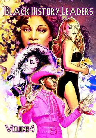 Black History Leaders: Volume 4: Mariah Carey, Donna Summer, Whitney Houston and Lil Nas X by Michael Frizell 9781959998914