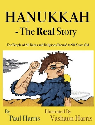 Hanukkah - The Real Story by Paul Harris 9781087917832