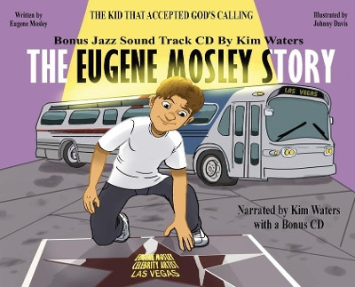 The Eugene Mosley Story: The Kid That Accepted God's Calling by Eugene Mosley 9781737350866