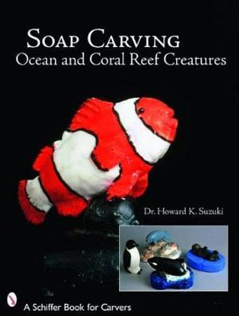 Soap Carving Ocean and Coral Reef Creatures by Howard K. Suzuki