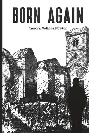 Born Again by Sandra Salinas Newton 9798330286119