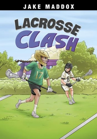 Lacrosse Clash by Jake Maddox 9781669074366