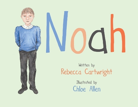 Noah by Rebecca Cartwright 9798891325876