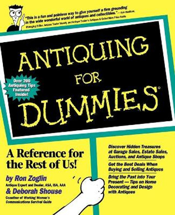 Antiquing For Dummies by Ron Zoglin