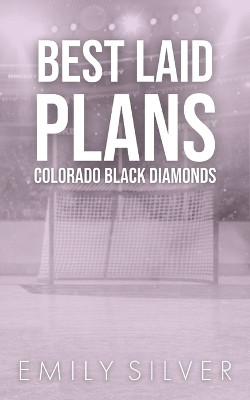 Best Laid Plans by Emily Silver 9781961359307