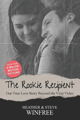 The Rookie Recipient by Heather Winfree 9781957351520