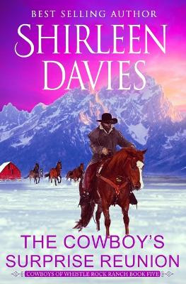 The Cowboy's Surprise Reunion by Shirleen Davies 9781947680883