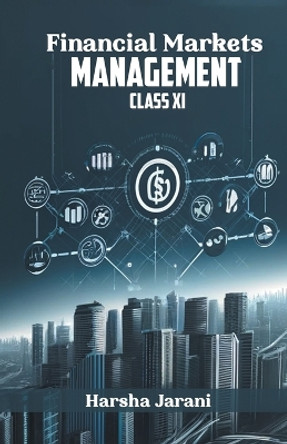 Financial Markets Management by Harsha Jarani 9789362760937