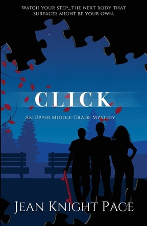 Click: An Upper Middle Grade Mystery by Jean Knight Pace 9781957936178