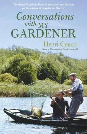 Conversations with my Gardener by Henri Cueco 9781862078406