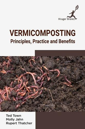 Vermicomposting: Principels Practice and Benefits by Ted Town 9781787150461