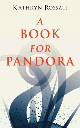 A Book For Pandora: Large Print Hardcover Edition by Kathryn Rossati 9784867456972