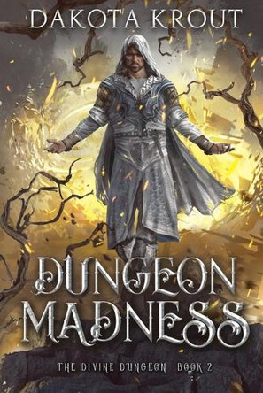 Dungeon Madness by Dakota Krout 9781950914067