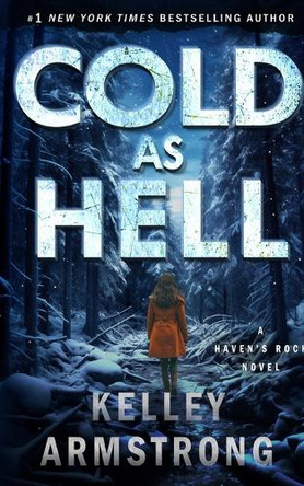 Cold as Hell by Kelley Armstrong 9781989046890