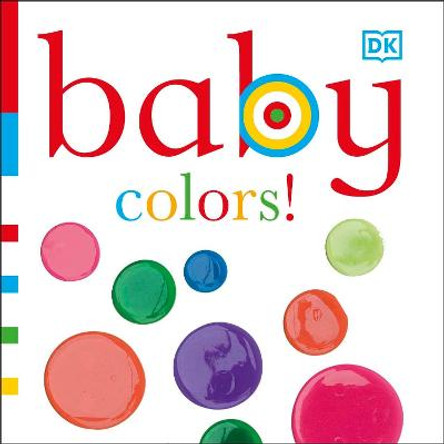 Baby: Colors! by DK
