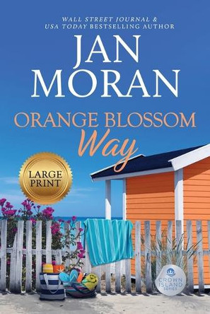 Orange Blossom Way by Jan Moran 9781647782528