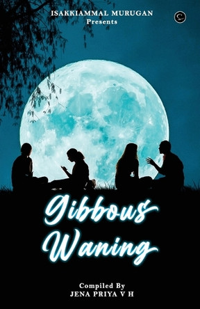 Gibbous Waning by Priya V H Jena 9789354527234