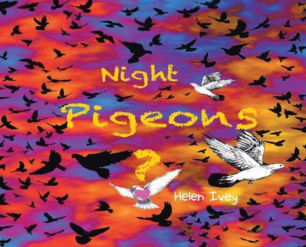 Night Pigeons by Helen Ivey 9798891308152