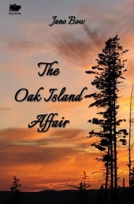 The Oak Island Affair by Jane Bow 9781771800402
