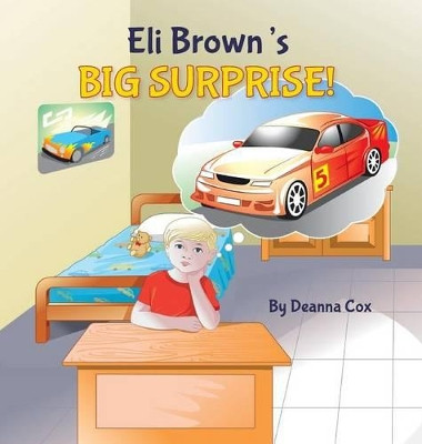 Eli Brown's Big Surprise by Deanna Cox 9781939930538