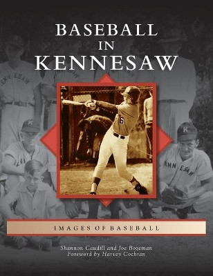 Baseball in Kennesaw by Shannon Caudill 9781540245144