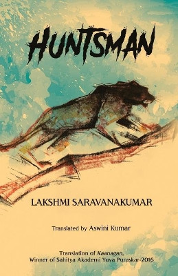 Huntsman by Lakshmi Saravanamumar 9789388860161