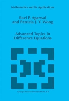 Advanced Topics in Difference Equations by R.P. Agarwal 9789048148394