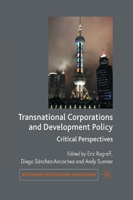 Transnational Corporations and Development Policy: Critical Perspectives by Eric Rugraff 9781349358809