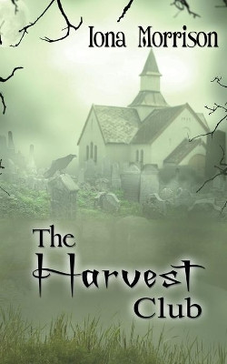 The Harvest Club by Iona Morrison 9781628305210