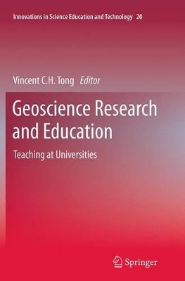 Geoscience Research and Education: Teaching at Universities by Vincent C. H. Tong 9789402406665