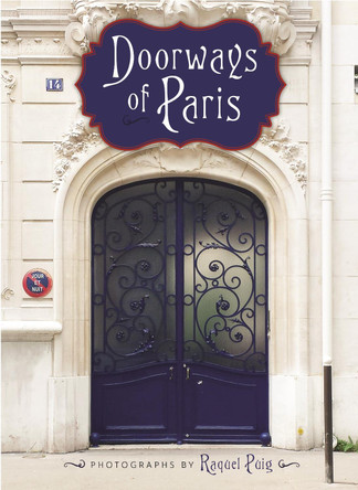 Doorways of Paris by Raquel Puig 9781684428687