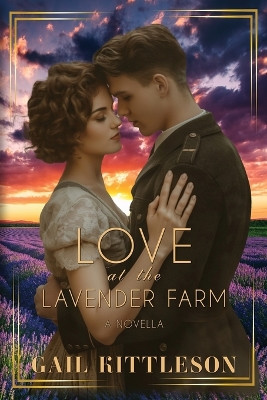 Love at the Lavender Farm by Gail Kittleson 9781962218481