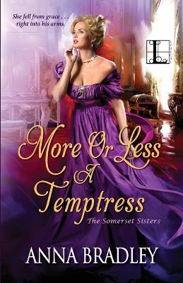 More or Less a Temptress by Anna Bradley 9781516105373