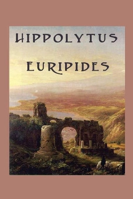 Hippolytus by Euripides 9781617208539