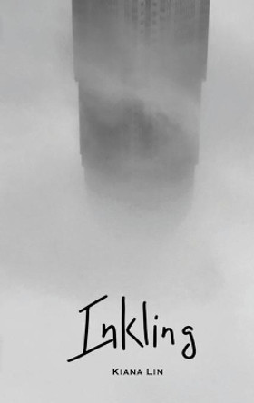 Inkling by Kiana Lin 9781736325506