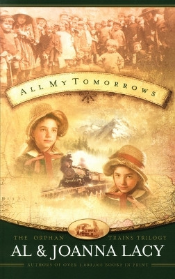 All My Tomorrows by Al Lacy 9781590521304