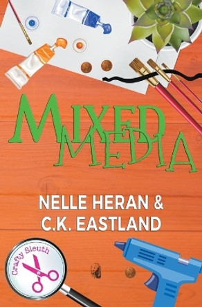 Mixed Media by Nelle Heran 9781947033443