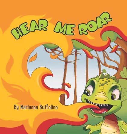 Hear Me Roar by Marianna Buffolino 9798989782123