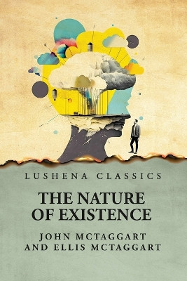 The Nature of Existence Volume 2 by John McTaggart and Ellis McTaggart 9798890964434
