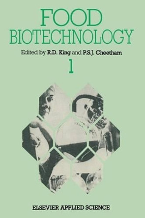Food Biotechnology-1 by R. D. King 9789401080255