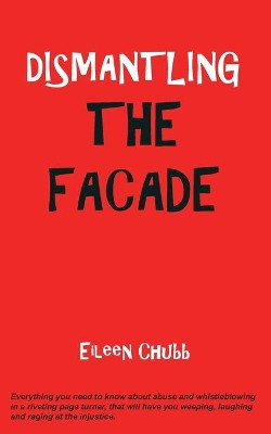 Dismantling the Facade by Eileen Chubb 9781783825967
