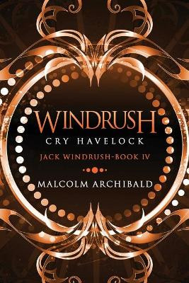 Windrush - Cry Havelock: Large Print Edition by Malcolm Archibald 9784867456477